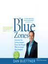 The Blue Zones (MP3): Lessons for Living Longer From the People Who've Lived the Longest